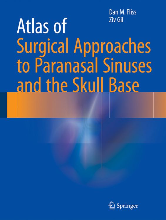 Produktbild: Atlas of Surgical Approaches to Paranasal Sinuses and the Skull Base