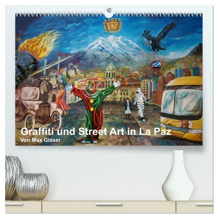 Produktbild: Graffiti und Street Art in La Paz (hochwertiger Premium Wandkalender 2026 DIN A2 quer), Kunstdruck in Hochglanz
