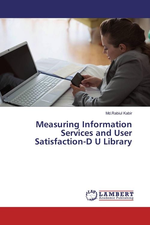 Produktbild: Measuring Information Services and User Satisfaction-D U Library