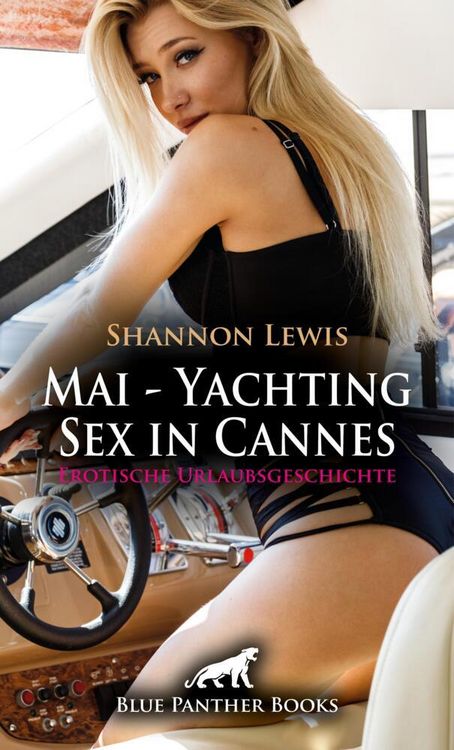 Produktbild: Mai - Yachting - Sex in Cannes | Erotische Urlaubsgeschichte + 2 weitere Geschichten