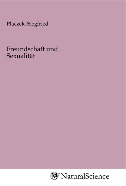 Produktbild: Freundschaft und Sexualit&auml;t