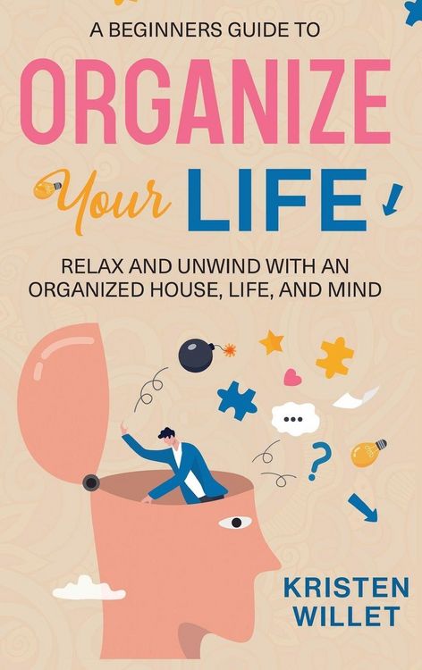 Produktbild: A Beginners Guide To Organizing Your Life
