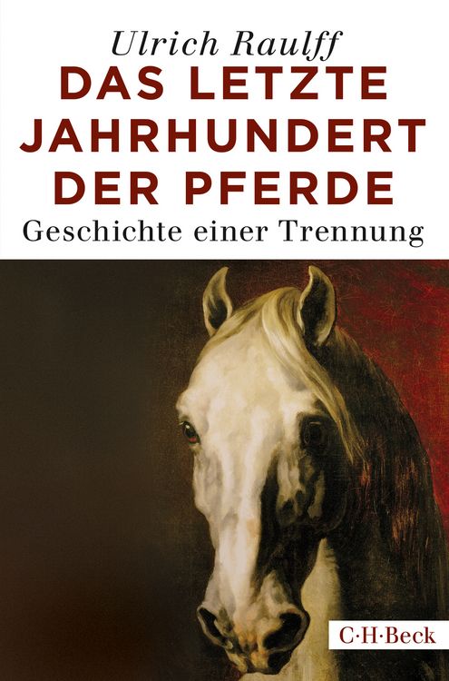 Produktbild: Das letzte Jahrhundert der Pferde