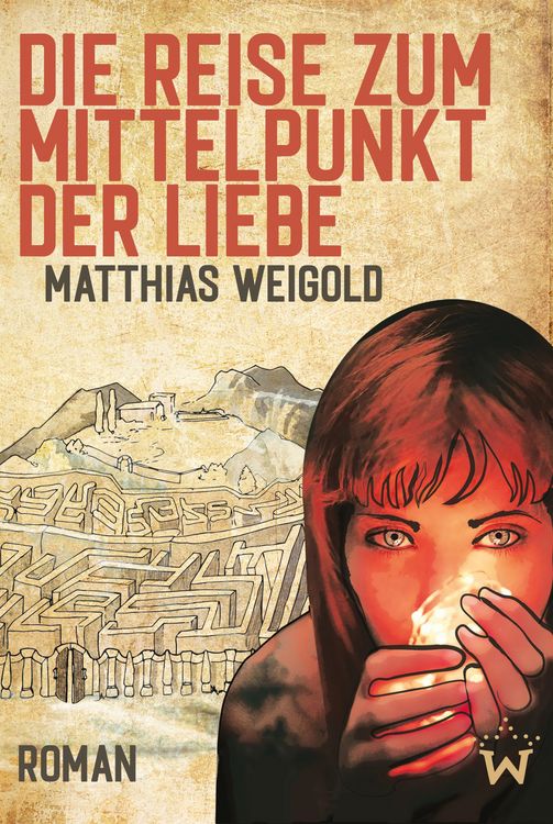 Produktbild: Die Reise zum Mittelpunkt der Liebe