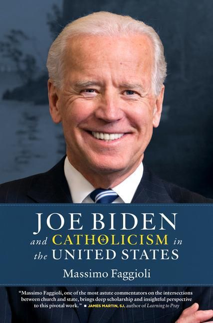 Produktbild: Joe Biden and Catholicism in the United States