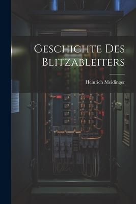 Produktbild: Geschichte des Blitzableiters
