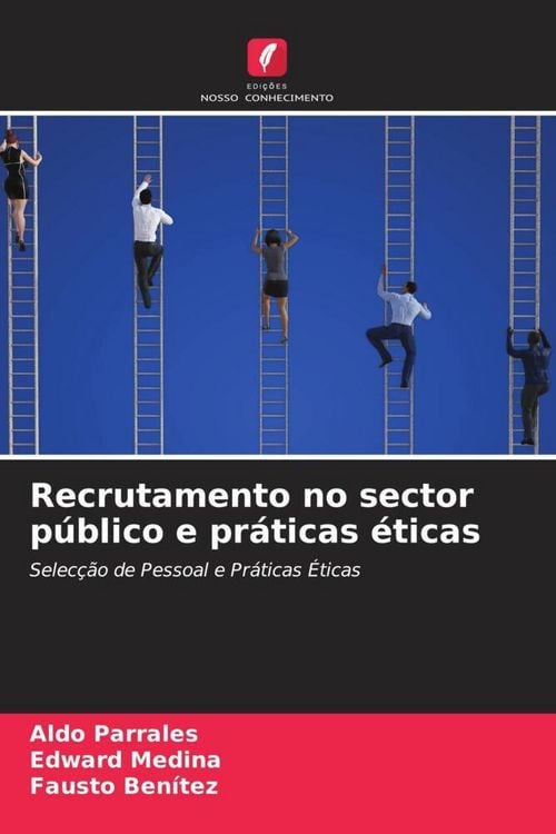 Produktbild: Recrutamento no sector p&uacute;blico e pr&aacute;ticas &eacute;ticas