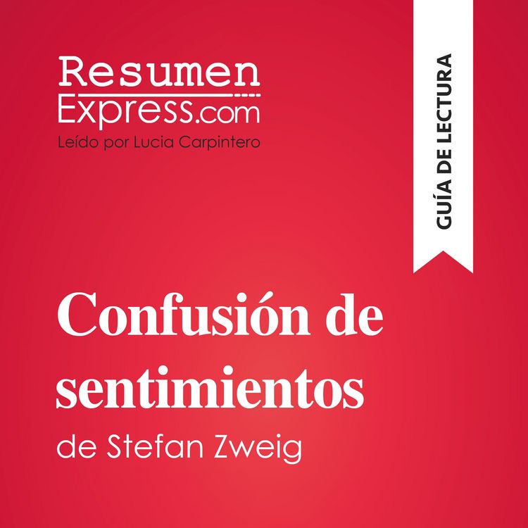 Produktbild: Confusi&oacute;n de sentimientos de Stefan Zweig (Gu&iacute;a de lectura)