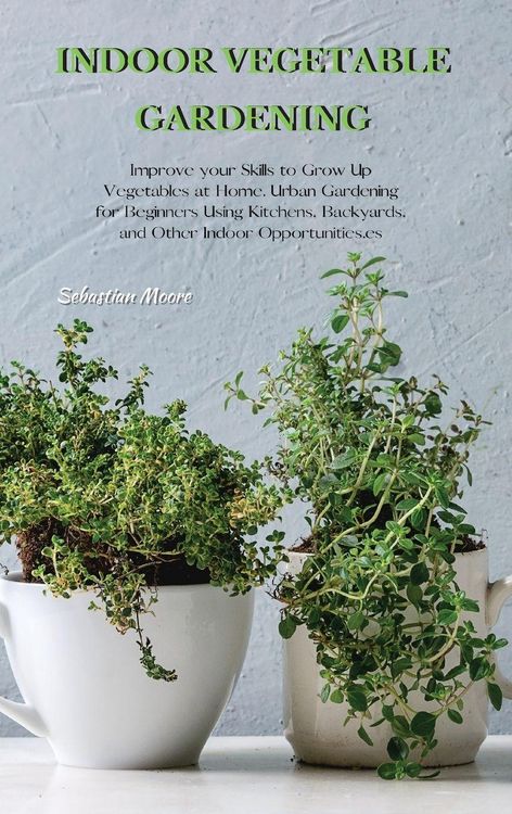 Produktbild: Indoor Vegetable Gardening