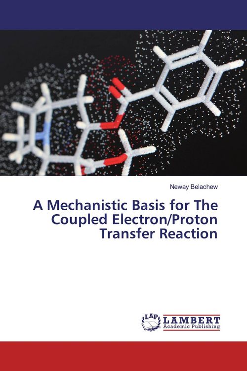 Produktbild: A Mechanistic Basis for The Coupled Electron/Proton Transfer Reaction
