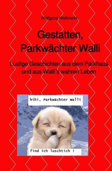 Produktbild: Gestatten, Parkw&auml;chter Walli