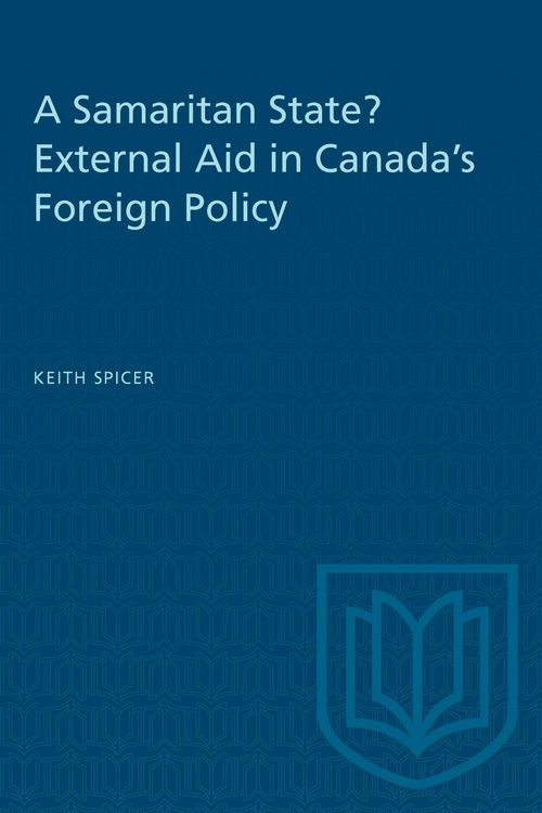 Produktbild: A Samaritan State? External Aid in Canada's Foreign Policy