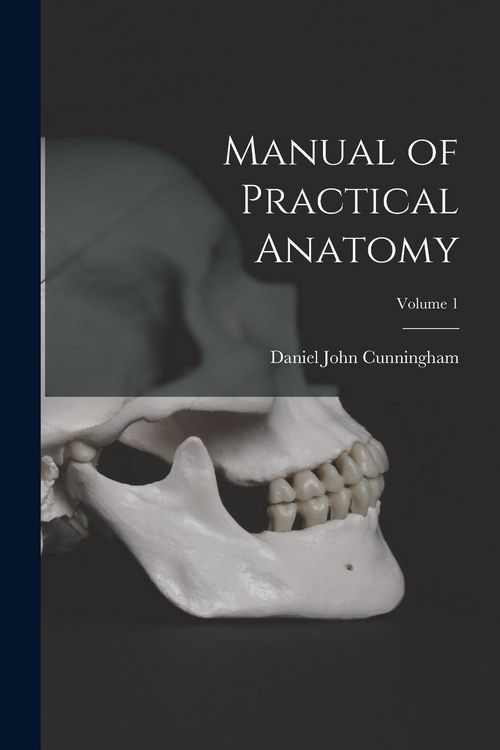 Produktbild: Manual of Practical Anatomy; Volume 1