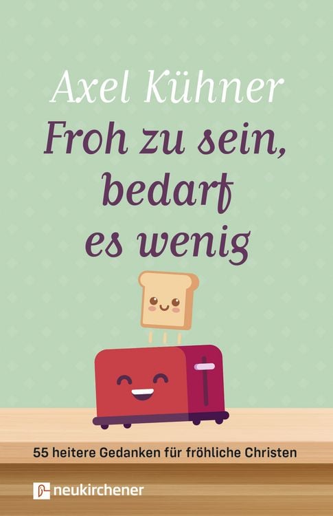 Produktbild: Froh zu sein, bedarf es wenig