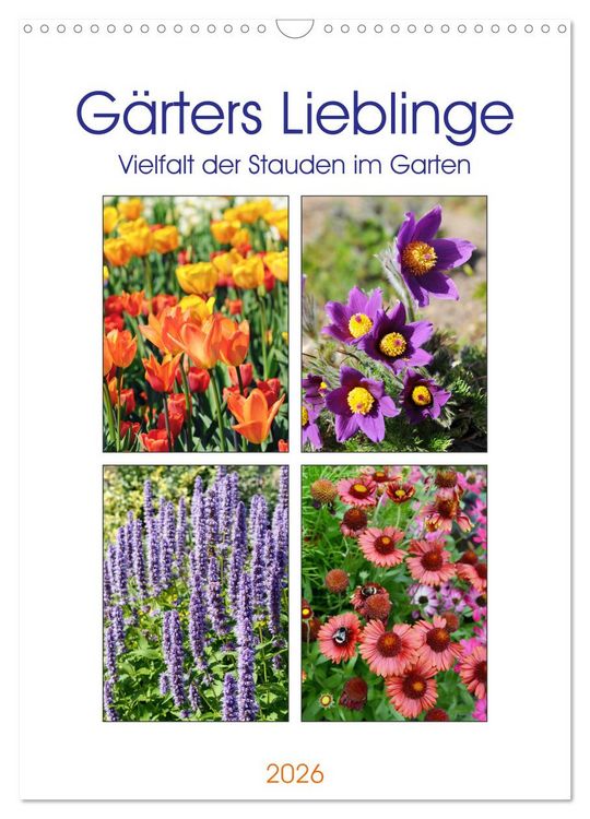 Produktbild: G&auml;rtners Lieblinge - Vielfalt der Stauden im Garten (Wandkalender 2026 DIN A3 hoch), CALVENDO Monatskalender