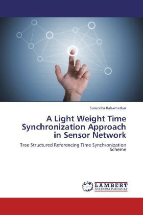 Produktbild: Rahamatkar, S: Light Weight Time Synchronization Approach in