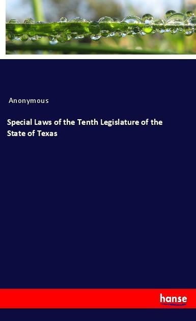 Produktbild: Special Laws of the Tenth Legislature of the State of Texas