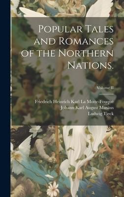 Produktbild: Popular Tales and Romances of the Northern Nations.; Volume II