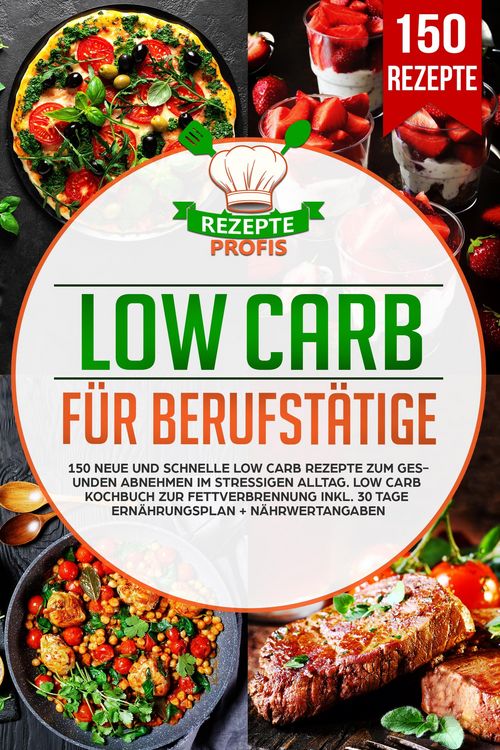 Produktbild: Low Carb f&uuml;r Berufst&auml;tige