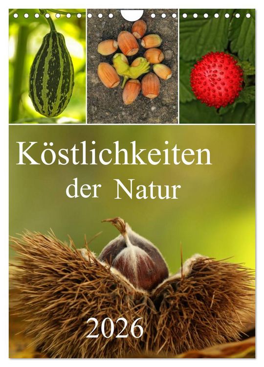 Produktbild: K&ouml;stlichkeiten der Natur 2026 (Wandkalender 2026 DIN A4 hoch), CALVENDO Monatskalender