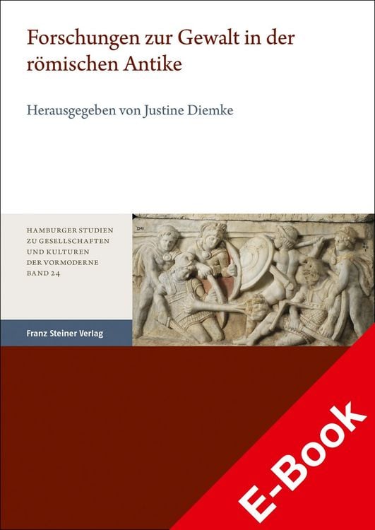Produktbild: Forschungen zur Gewalt in der r&ouml;mischen Antike