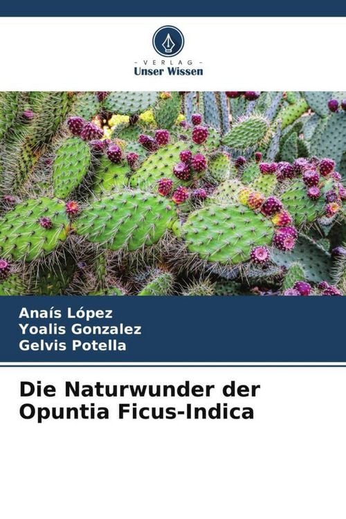 Produktbild: Die Naturwunder der Opuntia Ficus-Indica