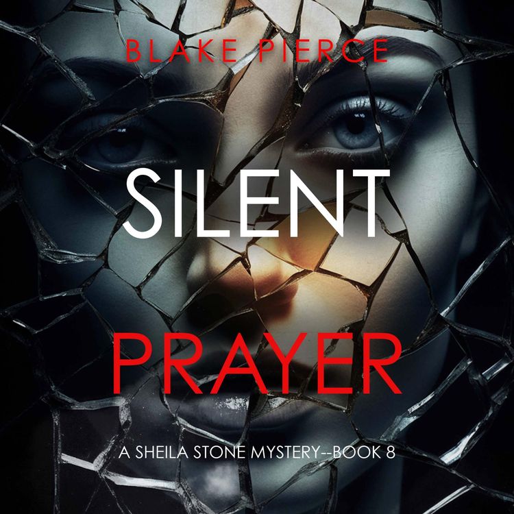 Produktbild: Silent Prayer (A Sheila Stone Suspense Thriller&mdash;Book Eight)