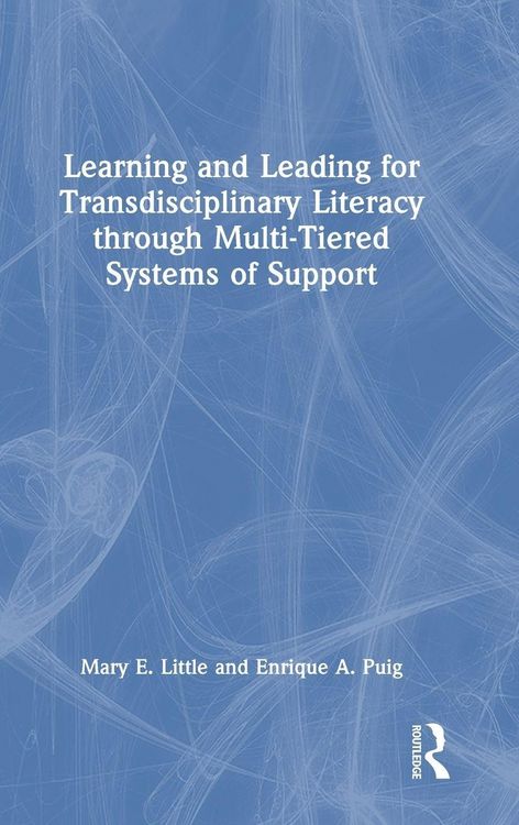 Produktbild: Learning and Leading for Transdisciplinary Literacy through Multi-Tiered Systems of Support