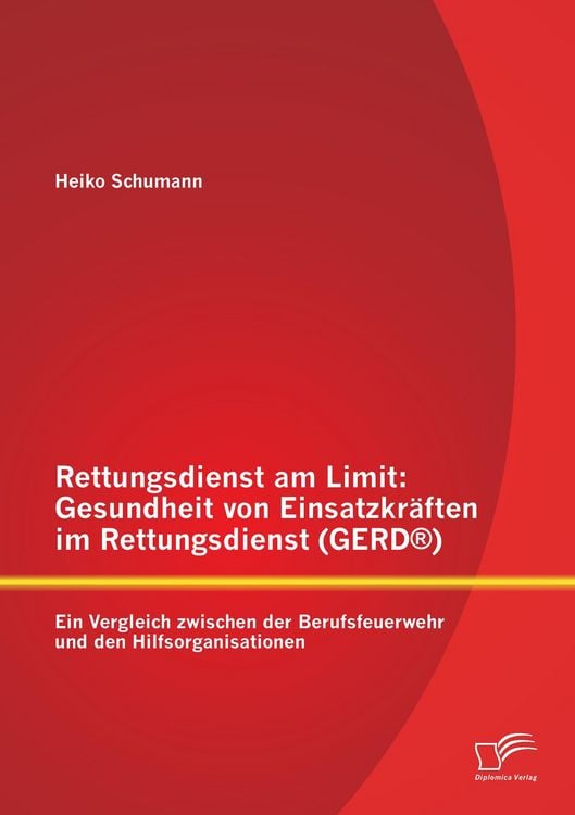 Produktbild: Rettungsdienst am Limit: Gesundheit von Einsatzkr&auml;ften im Rettungsdienst (GERD&reg;)