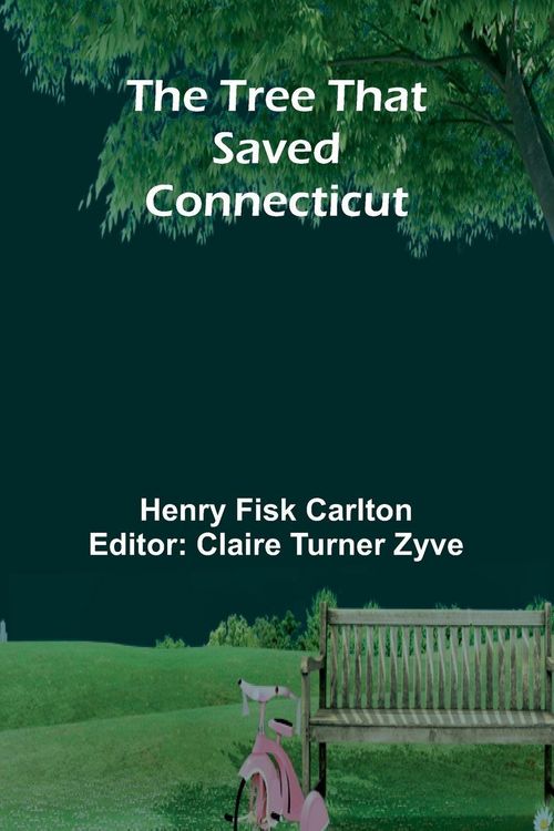 Produktbild: The Tree That Saved Connecticut