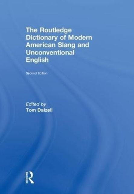 Produktbild: The Routledge Dictionary of Modern American Slang and Unconv