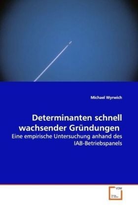 Produktbild: Wyrwich, M: Determinanten schnell wachsender Gr&uuml;ndungen