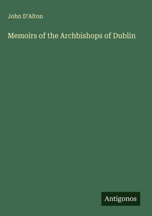 Produktbild: Memoirs of the Archbishops of Dublin