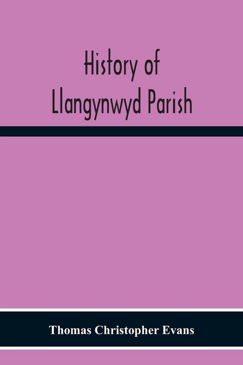 Produktbild: History Of Llangynwyd Parish