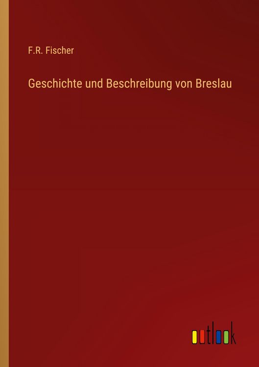 Produktbild: Geschichte und Beschreibung von Breslau