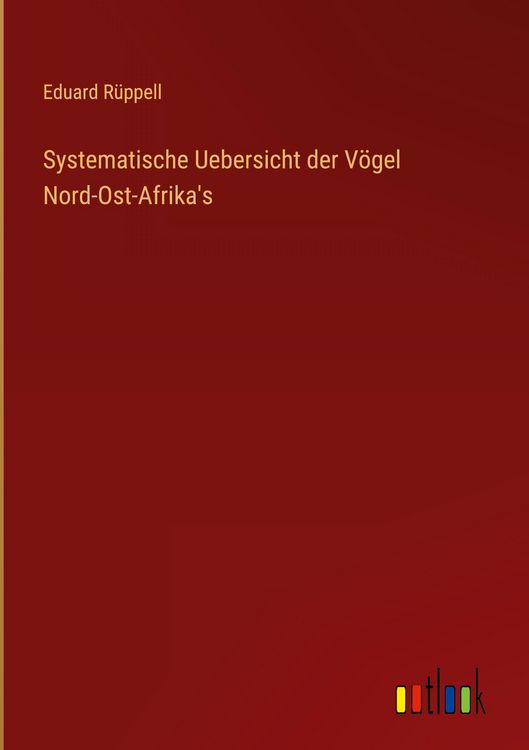 Produktbild: Systematische Uebersicht der V&ouml;gel Nord-Ost-Afrika's
