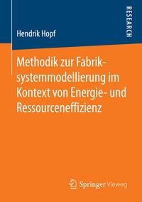 Produktbild: Methodik zur Fabriksystemmodellierung im Kontext von Energie- und Ressourceneffizienz
