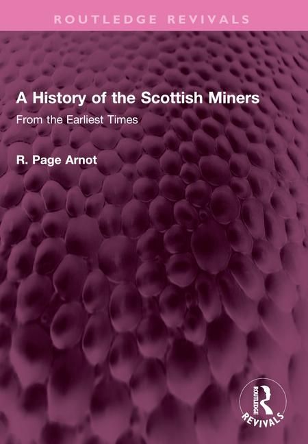 Produktbild: Arnot, R: History of the Scottish Miners