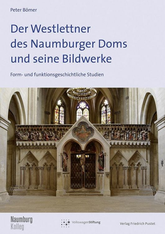 Produktbild: Der Westlettner des Naumburger Doms und seine Bildwerke