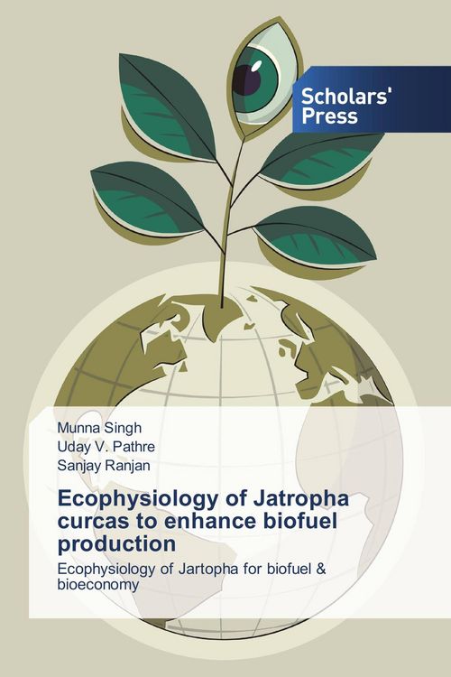 Produktbild: Ecophysiology of Jatropha curcas to enhance biofuel production