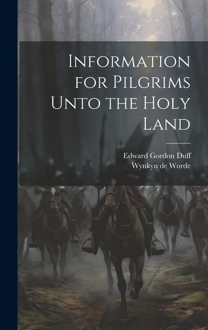 Produktbild: Information for Pilgrims Unto the Holy Land