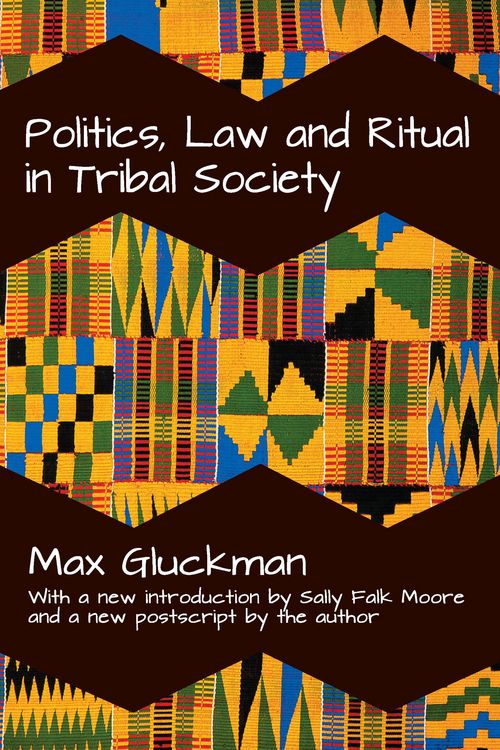 Produktbild: Politics, Law and Ritual in Tribal Society