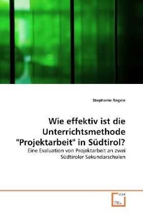 Produktbild: Regele, S: Wie effektiv ist die Unterrichtsmethode "Projekta