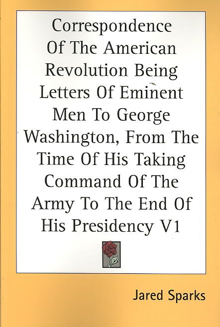 Produktbild: Correspondence of the American Revolution Being Letters of Eminent