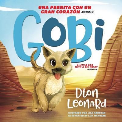Produktbild: Gobi: Una Perrita Con Un Gran Coraz&oacute;n - Biling&uuml;e