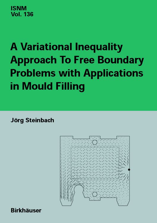 Produktbild: A Variational Inequality Approach to free Boundary Problems with Applications in Mould Filling