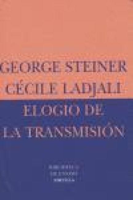 Produktbild: Elogio de la transmisi&oacute;n : maestro y alumno