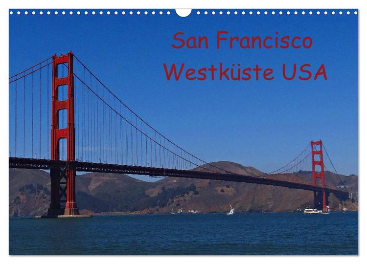 Produktbild: San Francisco Westk&uuml;ste USA (Wandkalender 2026 DIN A3 quer), CALVENDO Monatskalender