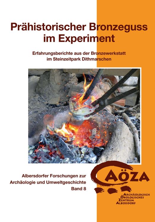 Produktbild: Pr&auml;historischer Bronzeguss im Experiment