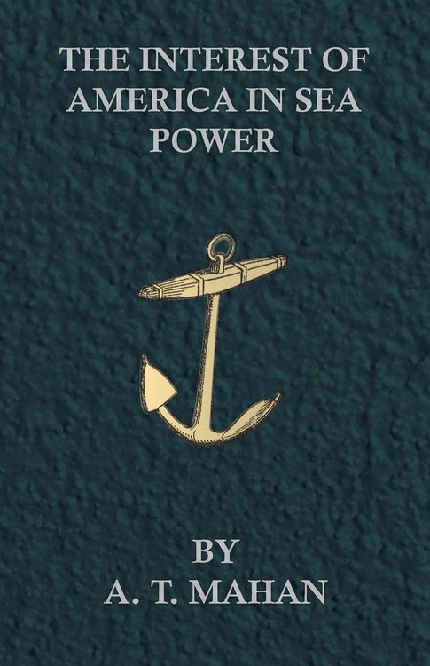 Produktbild: The Interest of America in Sea Power